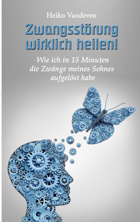 Image du produit Guérir vraiment le trouble obsessionnel-compulsif! (Allemand, Heiko, Vandeven, 2016)