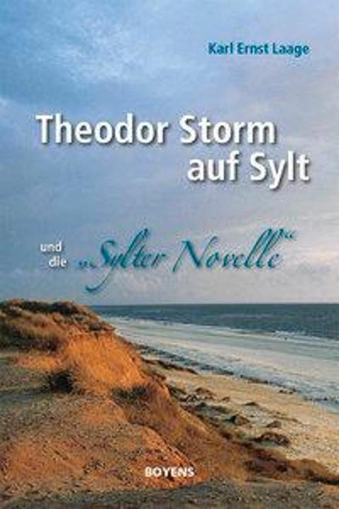 Produktbild Theodor Storm auf Sylt und seine 'Sylter Novelle' (Deutsch, Karl Ernst Laage, 2015)