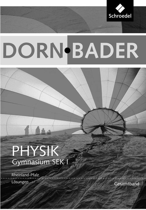 Actual product image Dorn / Bader Physik SI. Lösungen. Rheinland - Pfalz (German, Ulrich Kilian, Peter Drehmann, Dietmar Fries, 2016)