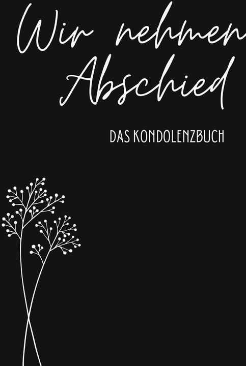 Produktbild Kondolenzbuch Premium 'Wir nehmen Abschied' (Deutsch, Tatjana Dobslaw, Anna Piok, Nora Milles, 2023)