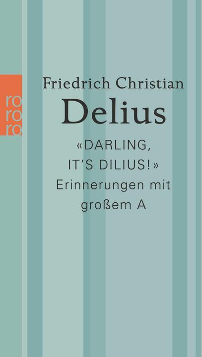 Nährwerte und Zutaten «Darling, it’s Dilius!» (Deutsch, Friedrich Christian Delius, 2024)