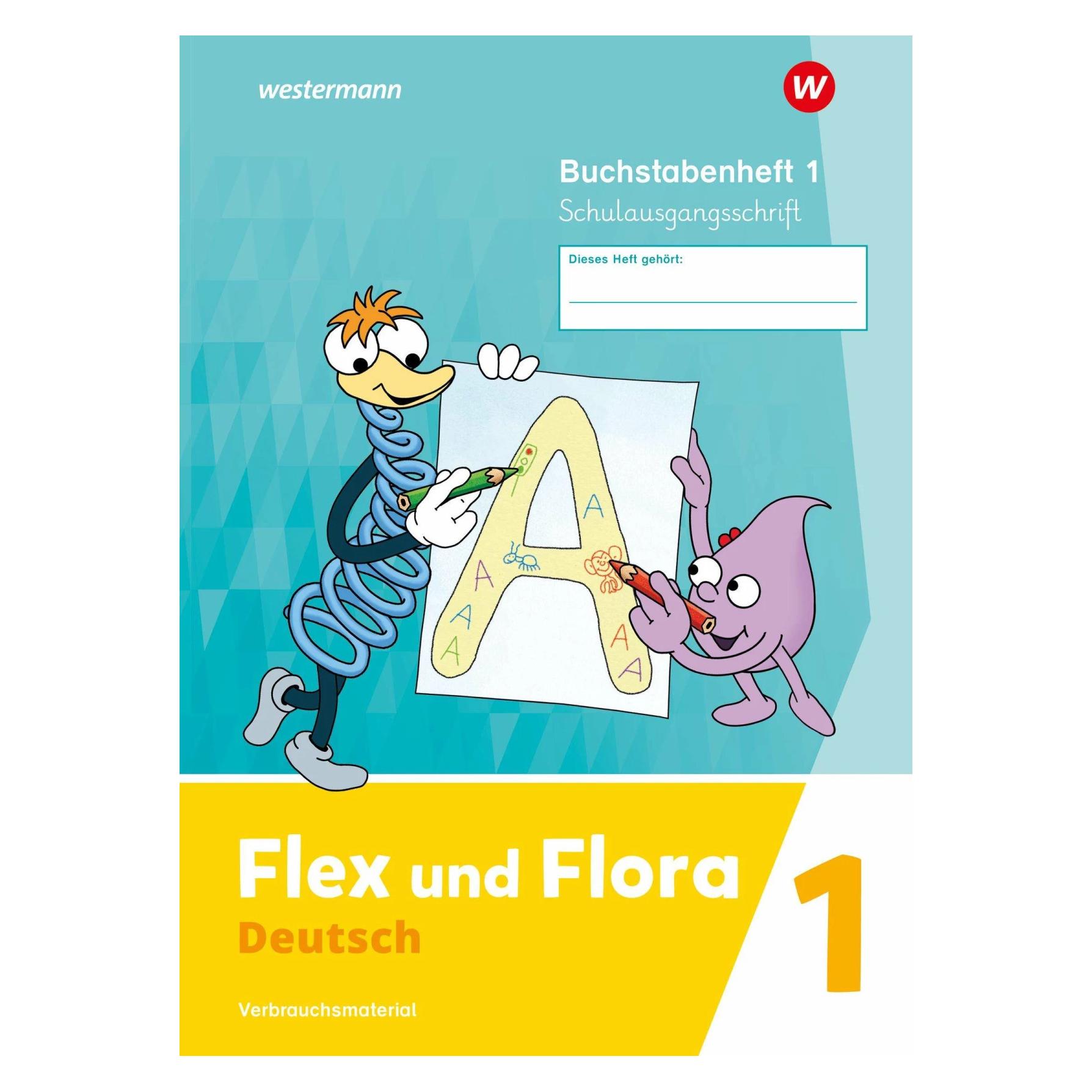 Westermann Flex und Flora 1. Buchstabenheft (Schulausgangsschrift ...