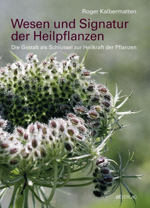 Actual product image Wesen und Signatur der Heilpflanzen (German, Roger calf mats, 2019)