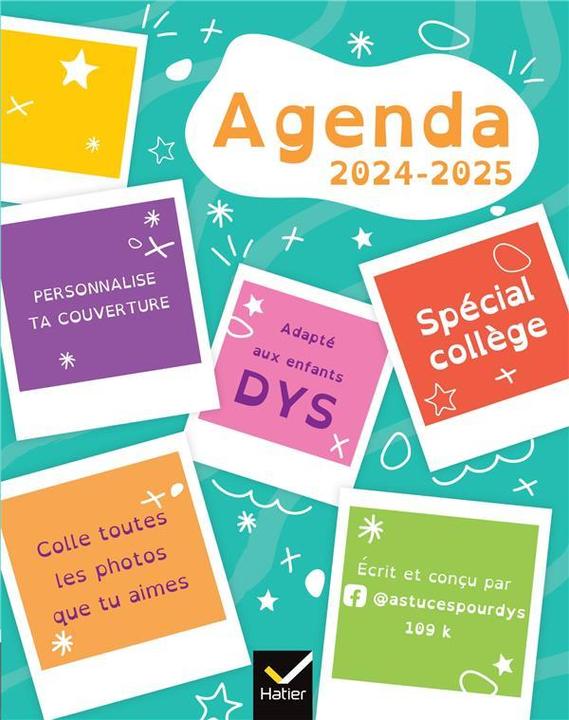 Image du produit Agenda 2024-2025 : spécial collège, adapté aux enfants DYS (Français)