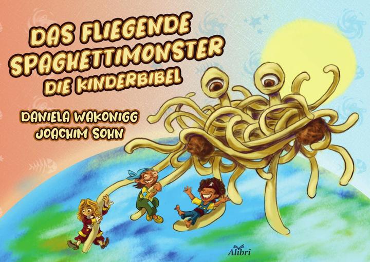 Image du produit Das Fliegende Spaghettimonster (Allemand, Joachim fils, Daniela Wakonigg, 2024)