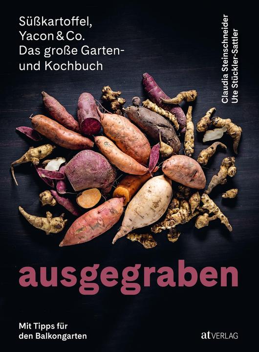 Immagine prodotto Ausgegraben – Süsskartoffel, Yacon & Co (Tedesco, Ute Stückler-Sattler, Claudia Steinschneider, 2022)