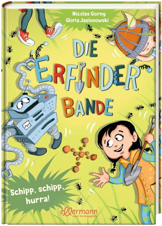 Produktbild Die Erfinder-Bande 3. Schipp, Schipp, Hurra! (Deutsch, Gloria Jasionowski, Nicolas Gorny, 2024)