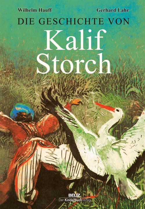 Image du produit Die Geschichte von Kalif Storch (Allemand, William Hauff, 2017)