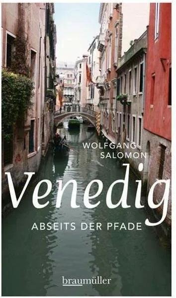 Produktbild Venedig abseits der Pfade (Deutsch, Wolfgang Salomon, 2014)