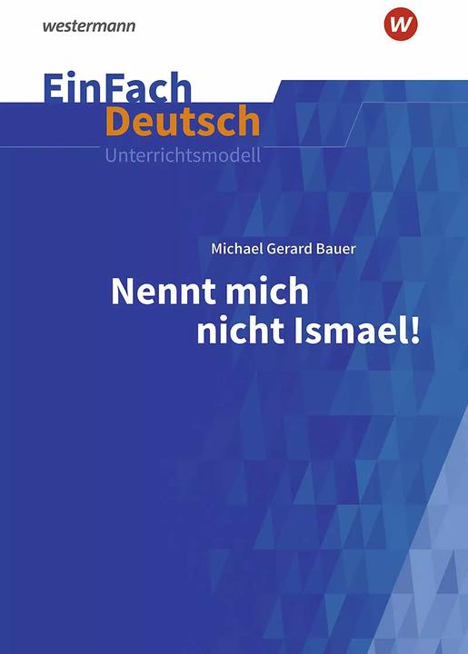 Immagine prodotto Nennt mich nicht Ismael: Klassen 5 - 7. EinFach Deutsch Unterrichtsmodelle (Tedesco, Caterina Imperiale, 2022)