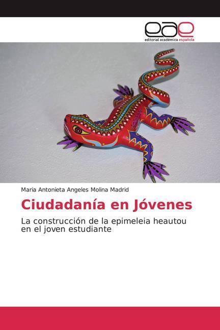 Immagine prodotto Ciudadanía en Jóvenes (Maria Antonieta Angeles Molina Madrid, 2018)
