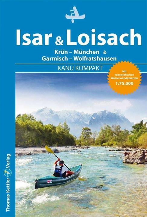 Actual product image Kanu Kompakt Isar & Loisach (German, Alfons Zaunhuber, 2021)