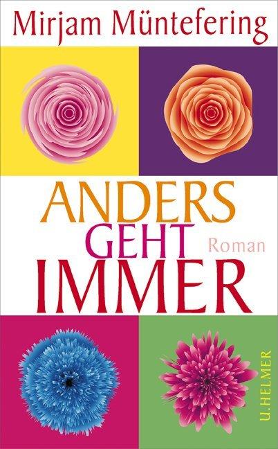 Produktbild Anders geht immer (Deutsch, Mirjam Müntefering, 2015)