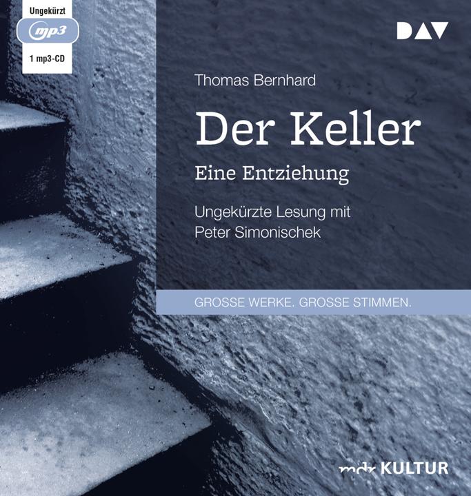 Produktbild Der Keller. Eine Entziehung (Peter Simonischek, Thomas Bernhard, Deutsch)