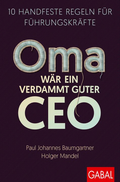 Produktbild Baumgartner:Oma wär ein verdammt guter (Deutsch, Paul Johannes Baumgartner, Holger Mandel, 2024)