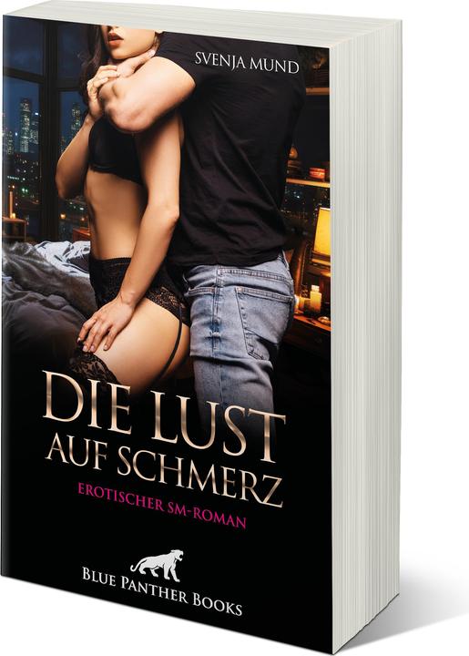 Produktbild Mund:Die Lust auf Schmerz Erotischer (Deutsch, Panther Blue, Svenja Mund, 2024)