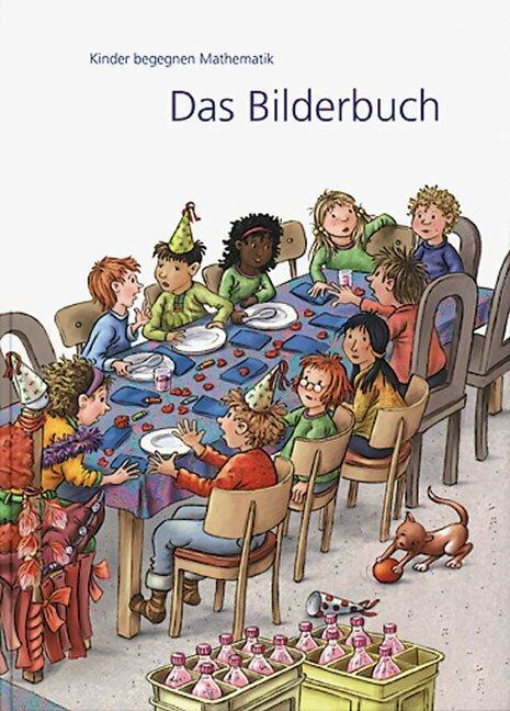 Actual product image Kinder begegnen Mathematik Das Bilderbuch (German, Team of authors, 2007)
