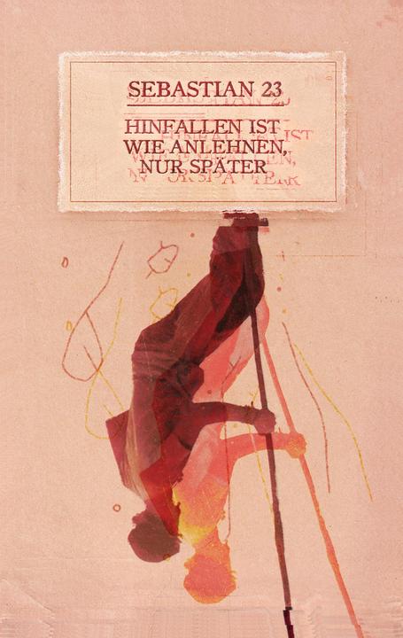 Immagine prodotto Hinfallen ist wie Anlehnen, nur später (Tedesco, Sebastiano 23, 2016)