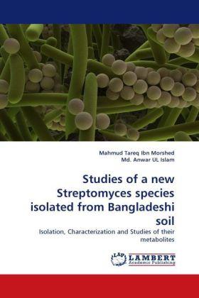Actual product image Studies of a new Streptomyces species isolated from Bangladeshi soil (Mahmud Tareq Ibn Morshed, Md Anwar UL Islam, 2011)