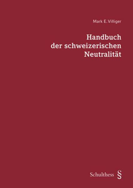Actual product image Handbuch der schweizerischen Neutralität (German, Mark E. Villiger, 2023)