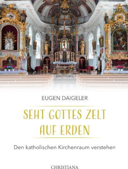 Produktbild Daigeler:Seht Gottes Zelt auf Erden (Deutsch, Christiana, 2023)