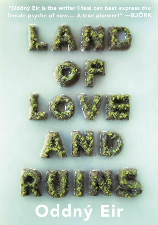 Image du produit Land of Love and Ruins (Anglais, Oddný Eir, Philip Roughton, 2016)