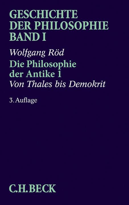 Image du produit Histoire de la philosophie Vol. 1 : La philosophie de l'Antiquité 1 : de Thalès à Démocrite (Allemand, Wolfgang Röd, 2009)