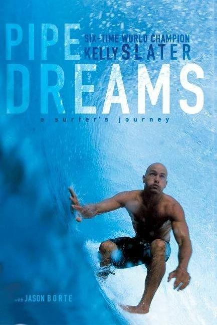 Produktbild Pipe Dreams (Englisch, Jason Borte, Kelly Slater, 2004)