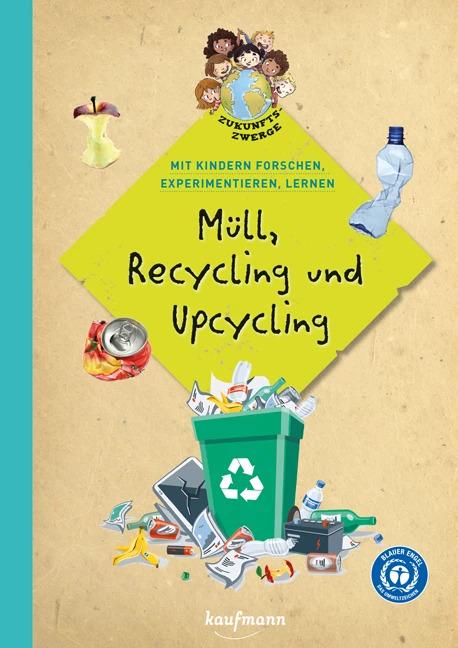 Actual product image Müll, Recycling und Upcycling (German, Lena Buchmann, Melanie Geitlinger, Angelika Back, 2022)