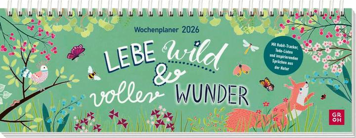 Produktbild Tischkalender 2026 quer: Lebe wild und voller Wunder (Harter Einband, Deutsch)