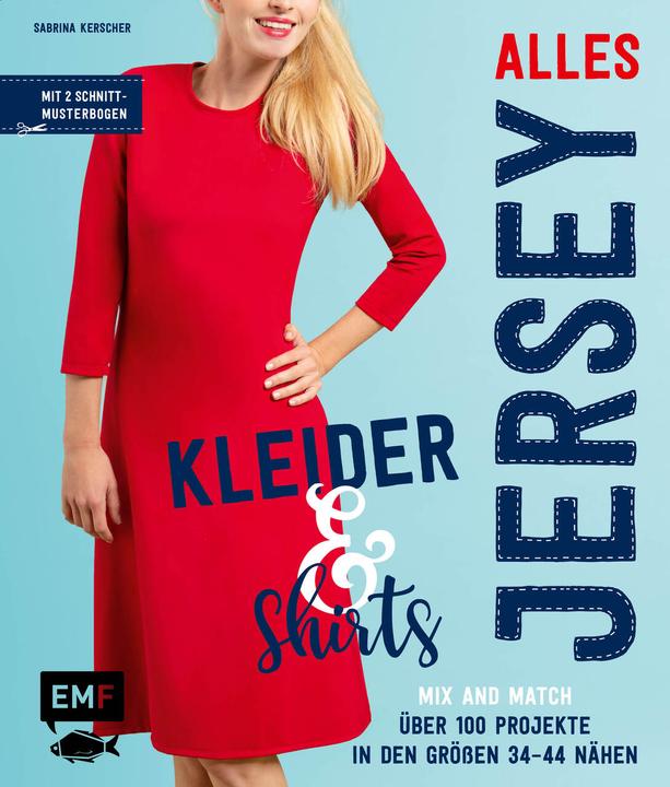 Produktbild Alles Jersey – Kleider und Shirts – Mix and Match: Schnittteile kombinieren (Deutsch, Sabrina Kerscher, 2020)