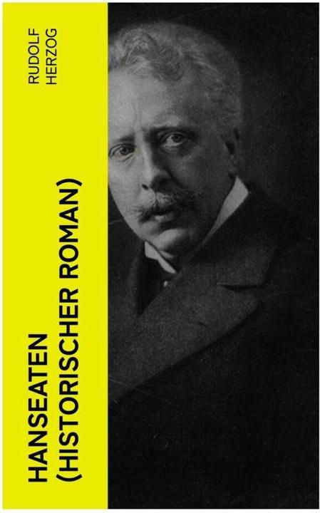 Produktbild Hanseaten (Historischer Roman) (Rudolf Herzog, 2022)