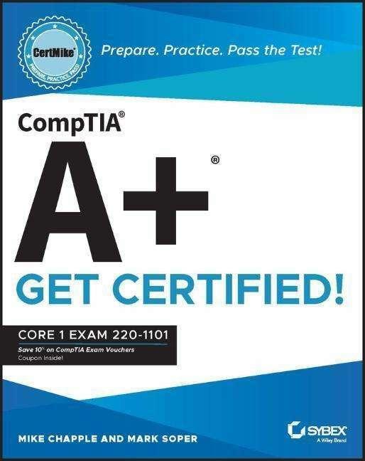 Immagine prodotto CompTIA A+ CertMike: Preparati. Esercitati. Supera la prova! Ottieni la certificazione! (Mike Chapple, Mark Soper, Inglese)