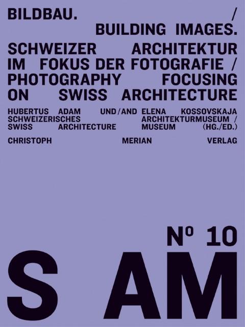 Produktbild S AM 10 - Bildbau/Building Images (Deutsch, Englisch, Christoph Merian, 2013)