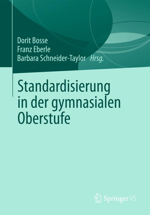 Produktbild Standardisierung in der gymnasialen Oberstufe (Barbara Schneider-Taylor, Franz Eberle, Dorit Bosse, 2012)