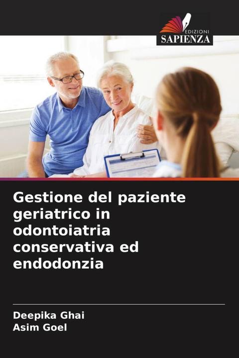 Produktbild Gestione del paziente geriatrico in odontoiatria conservativa ed endodonzia (Asim Goel, Deepika Ghai, 2022)