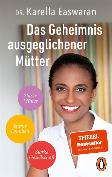 Produktbild Das Geheimnis ausgeglichener Mütter (Deutsch, Karella Easwaran, 2022)