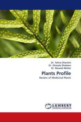 Produktbild Plants Profile (Deutsch, Ghazala Shaheen, Tahira Shamim, Naveed Akhtar, 2011)