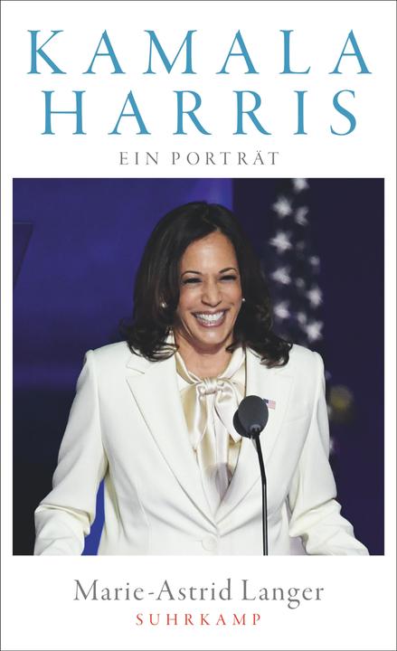 Produktbild Kamala Harris: Ein Porträt (Deutsch, Marie-Astrid Langer, 2021)