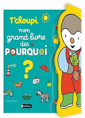Produktbild T'choupi : mon grand livre des pourquoi (Französisch, Thierry Courtin, 2024)