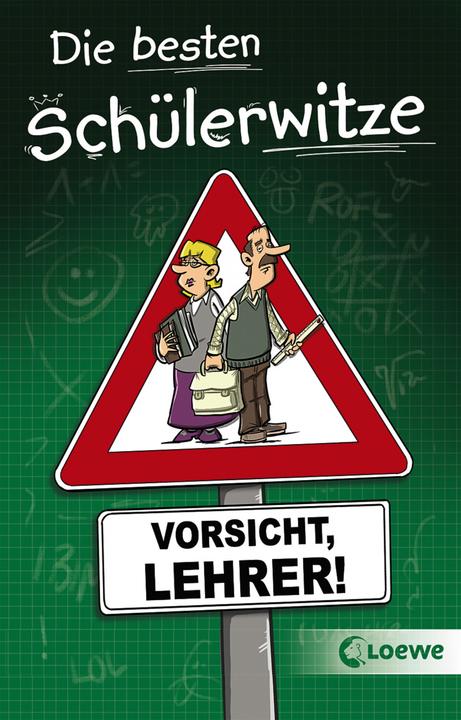 Image du produit Die besten Schülerwitze - Vorsicht, Lehrer! (Allemand, Hans-Peter Schneider, Michael Holtschulte, Loewe non-fiction, 2018)