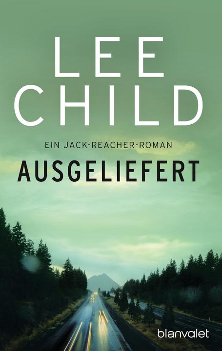 Ausgeliefert (Deutsch, Lee Child, 2017)