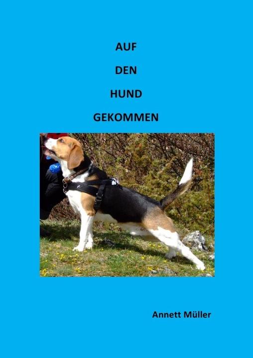 Produktbild Auf den Hund gekommen (Deutsch, Annett Müller, 2012)