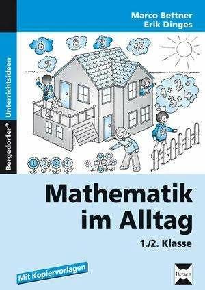 Image du produit Mathematik im Alltag 1./2. Klasse (Allemand, Marco Bettner, Erik Dinges, 2018)