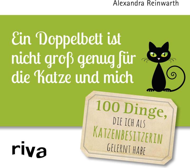 Produktbild Ein Doppelbett ist nicht gross genug für die Katze und mich (Deutsch, Alexandra Reinwarth, 2016)