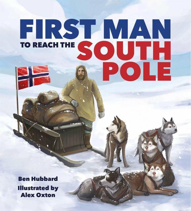Actual product image Famous Firsts: First Man to the South Pole (English, Ben Hubbard, 2020)