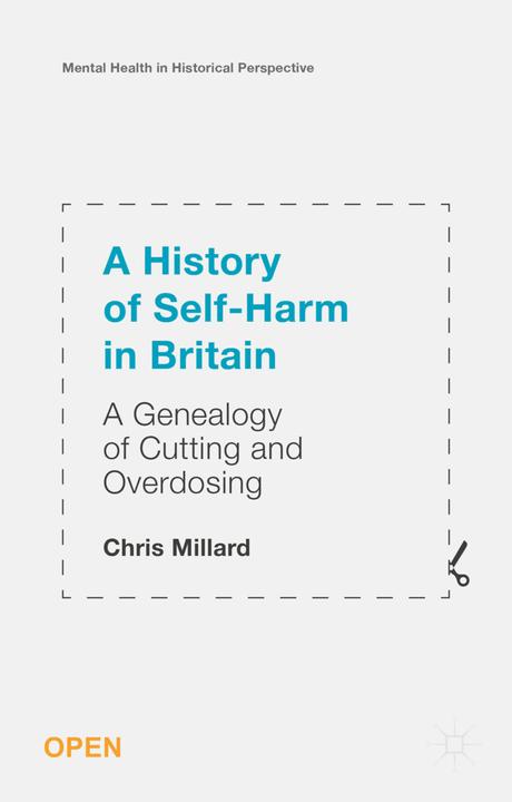 Immagine prodotto A History of Self-Harm in Britain (Inglese, Chris Millard, 2015)