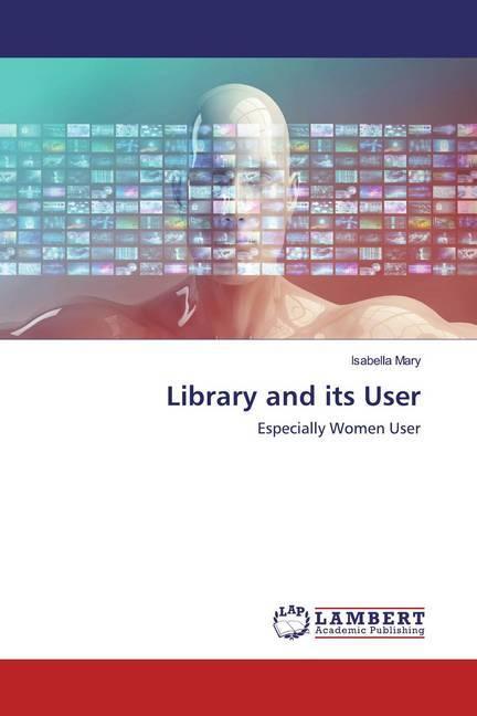 Immagine prodotto Library and its User (Isabella Mary, 2020)