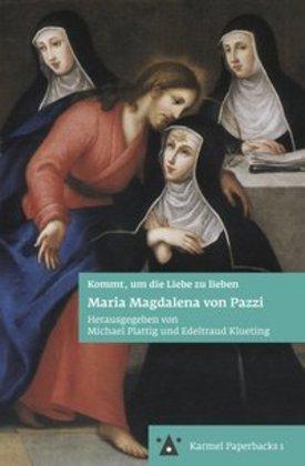 Produktbild Maria Magdalena von Pazzi (Deutsch, Edeltraud Klueting, Michael Plattig, 2016)