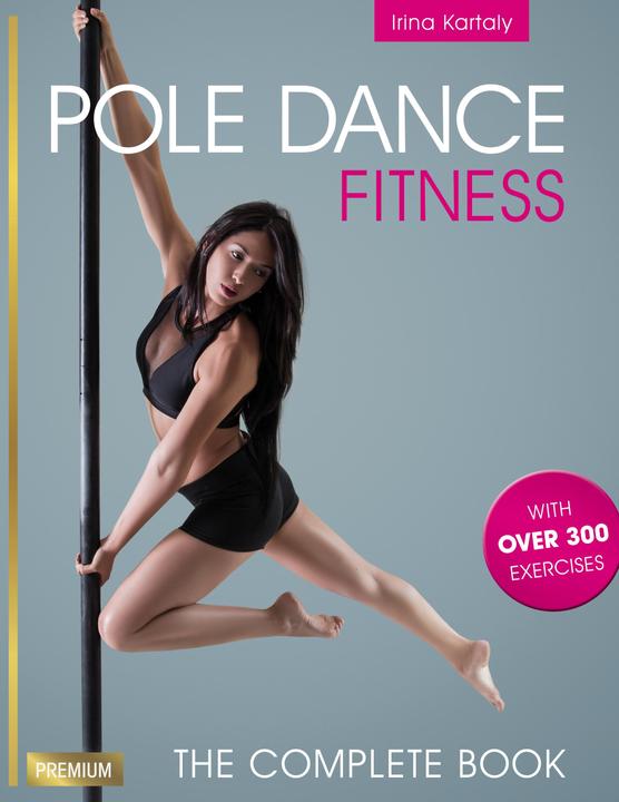 Produktbild Pole Dance Fitness (Englisch, Irina Kartaly, 2018)